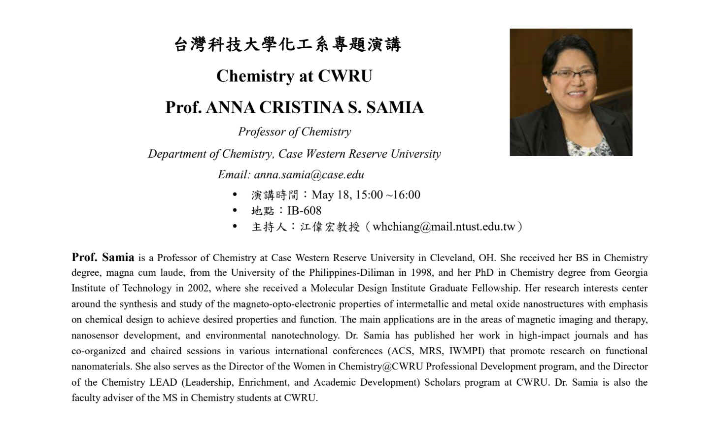May 18, 15:00 ~16:00 IB-608 Prof. ANNA CRISTINA S. SAMIA：Chemistry at CWRU 